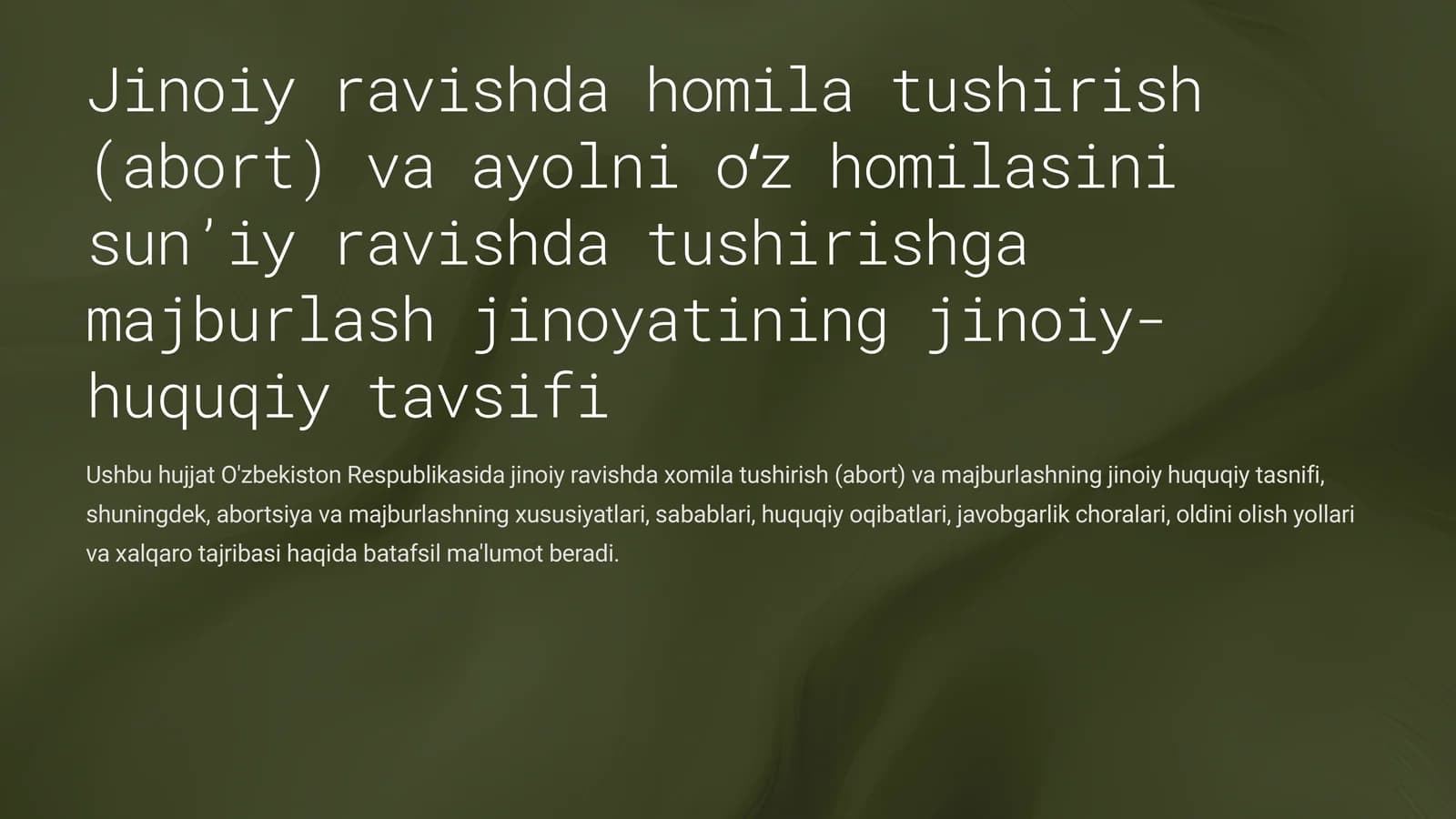 Jinoiy ravishda homila tushirish (abort) va ayolni o'zjoy tushirish