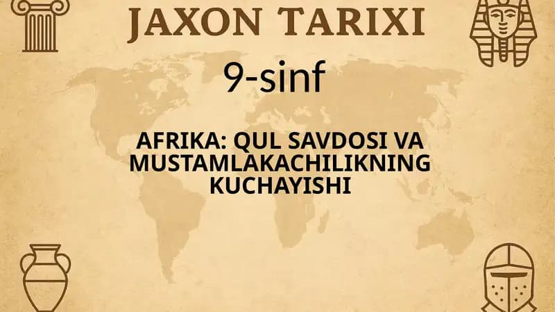 Afrika: Qul savdosi va mustamlakachilikning kuchayishi