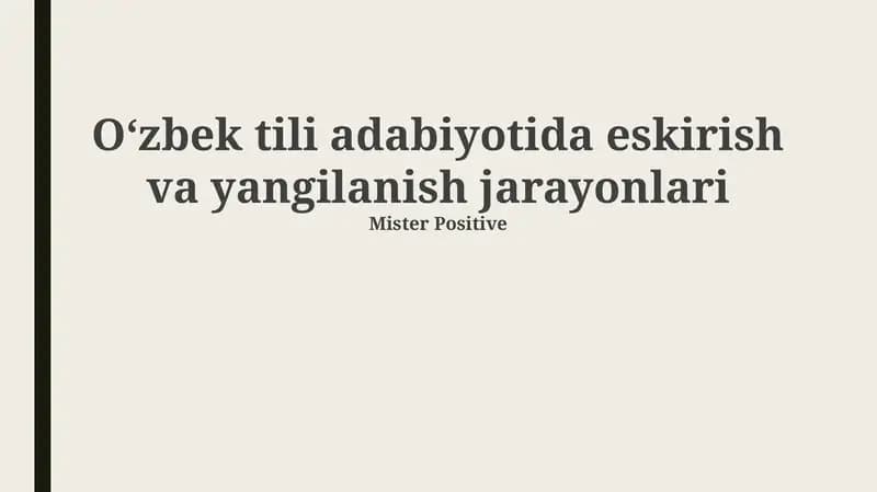 O'zbek tili adabiyotida eskirish va yangilanish jarayonlari