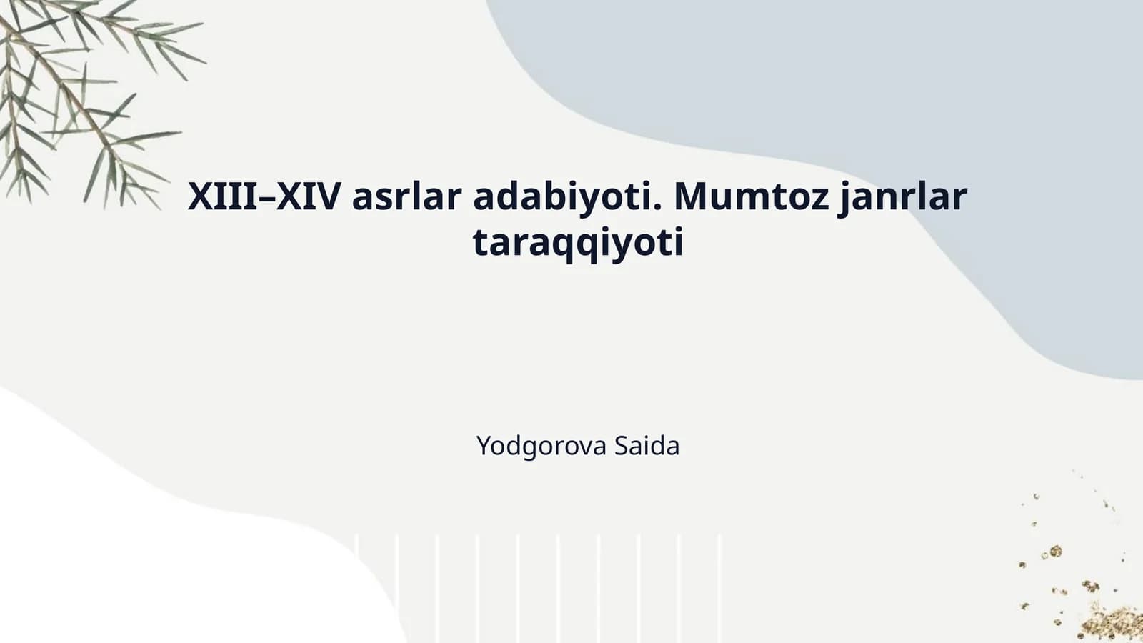 XIII–XIV asrlar adabiyoti. Mumtoz janrlar taraqqiyoti