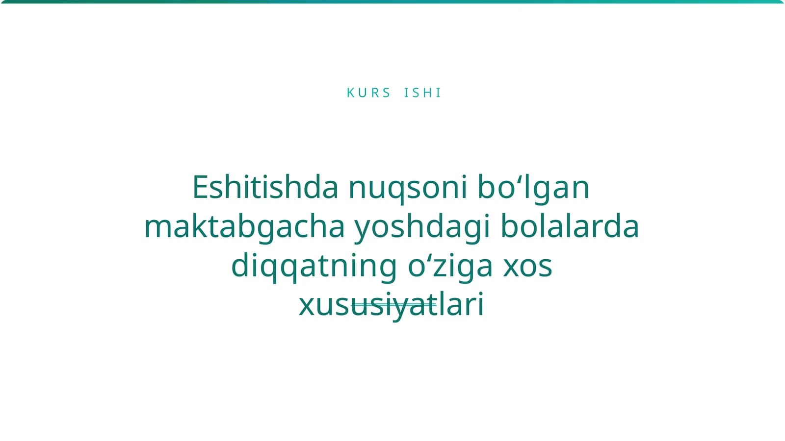 Eshitishda nuqsoni bo‘lgan maktabgacha yoshdagi bolalarda diqqatning o‘ziga xos xususiyatlari
