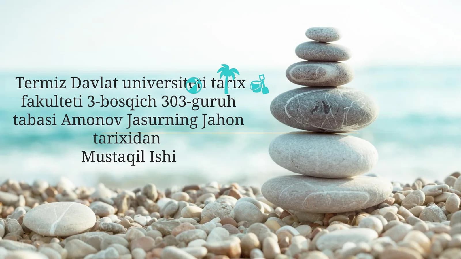 Amonov Jasurning Jahontarixidan Mustaqil Ishi