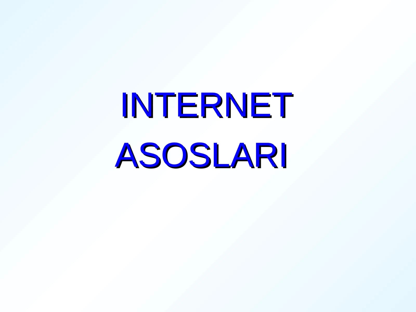 INTERNET ASOSLARI