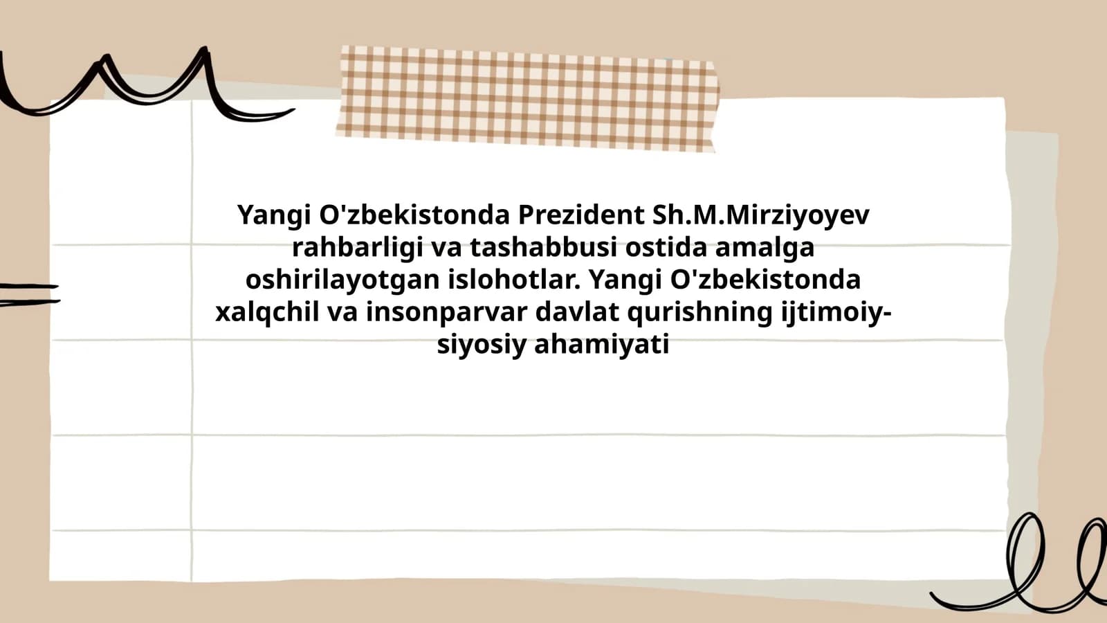 Yangi O'zbekistonda Prezident Sh.M.Mirziyoyev rahbarligi va tashabbusi ostida amalga oshirilayotgan islohotlar