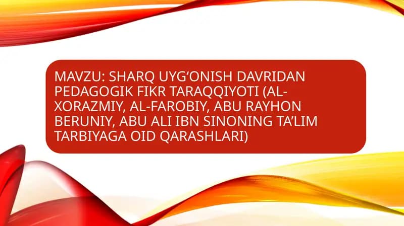 Sharq uyg‘onish davrida ta'lim-tarbiya