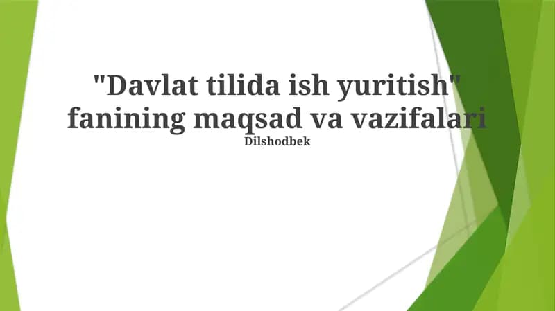 "Davlat tilida ish yuritish" fanining maqsad va vazifalari