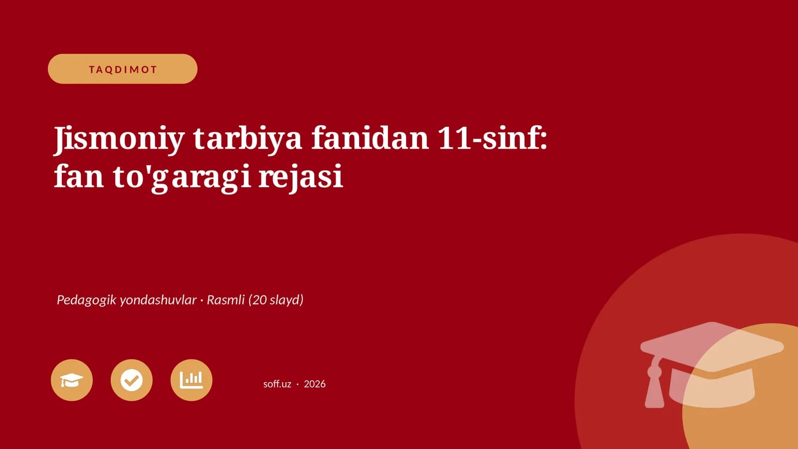 Jismoniy tarbiya fanidan 11-sinf: fan to'garagi rejasi