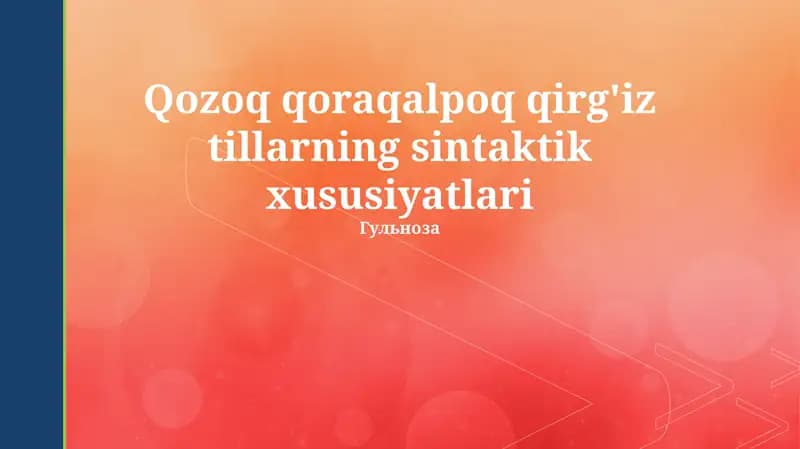 Qozoq qoraqalpoq qirg'iz tillarning sintaktik xususiyatlari
