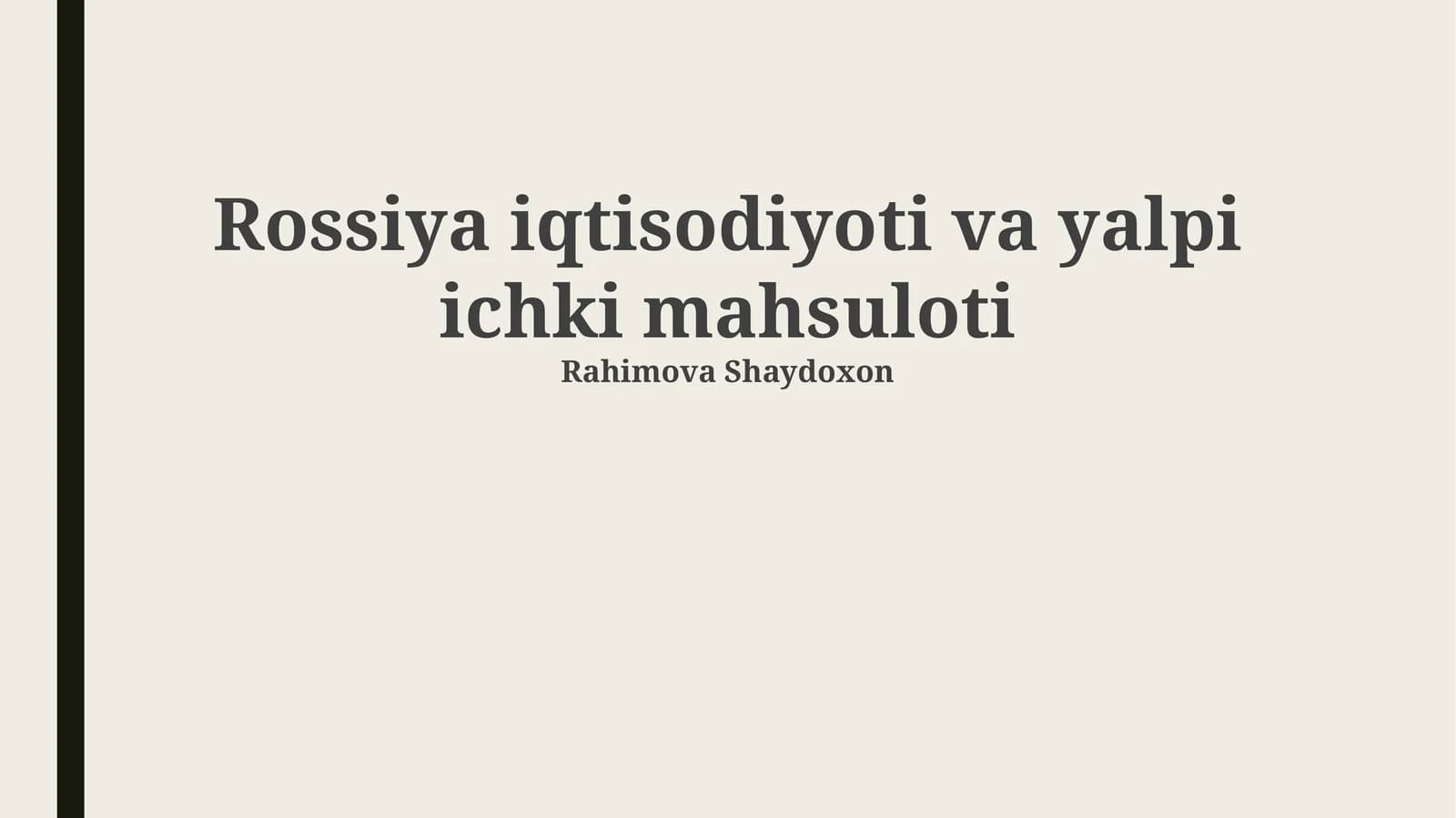 Rossiya iqtisodiyoti va yalpi ichki mahsuloti