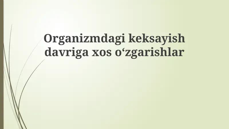 Qarilikning biologik asoslari va o'zgarishlar