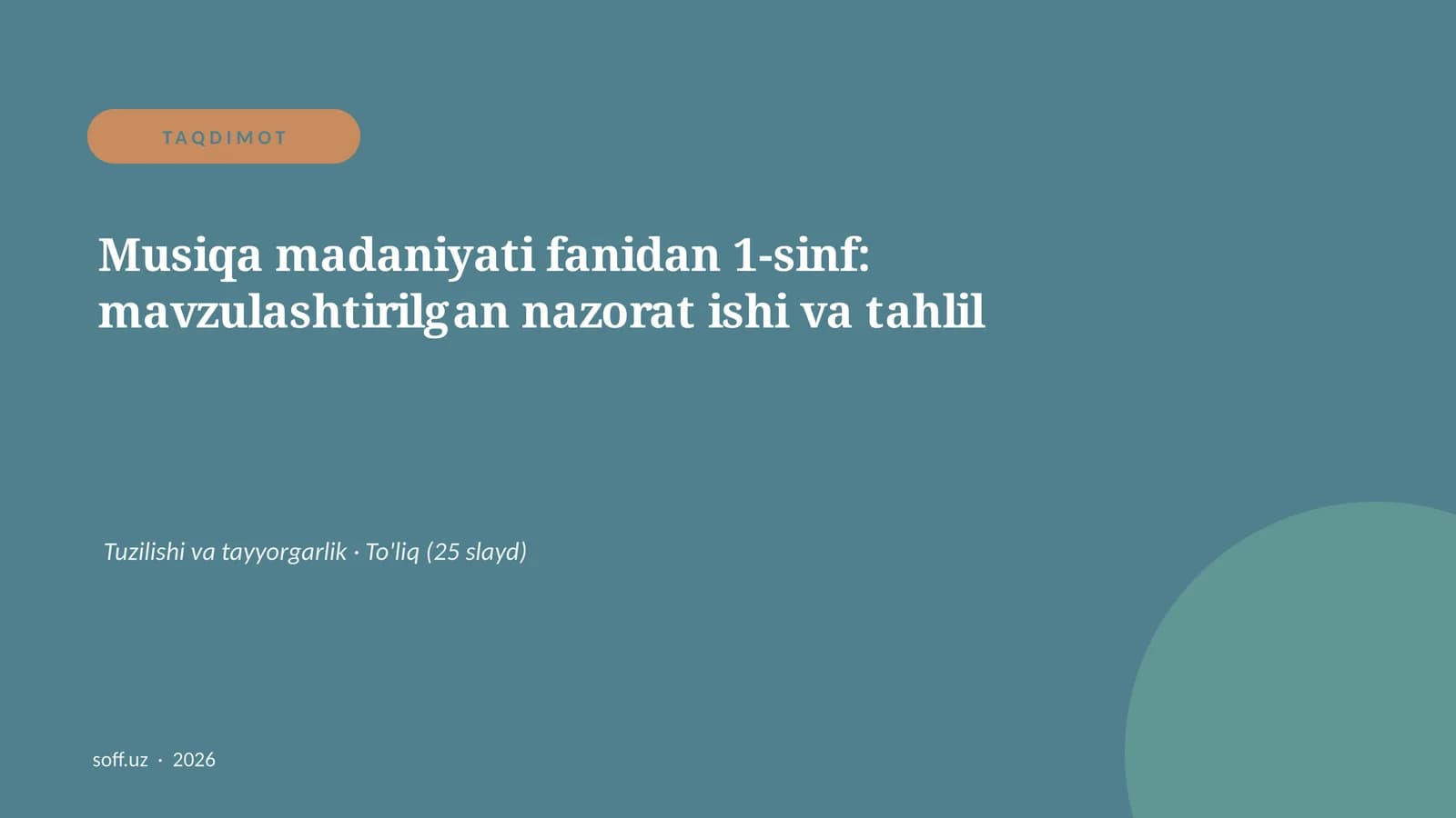 Musiqa madaniyati fanidan 1-sinf: mavzulashtirilgan nazorat ishi va tahlil