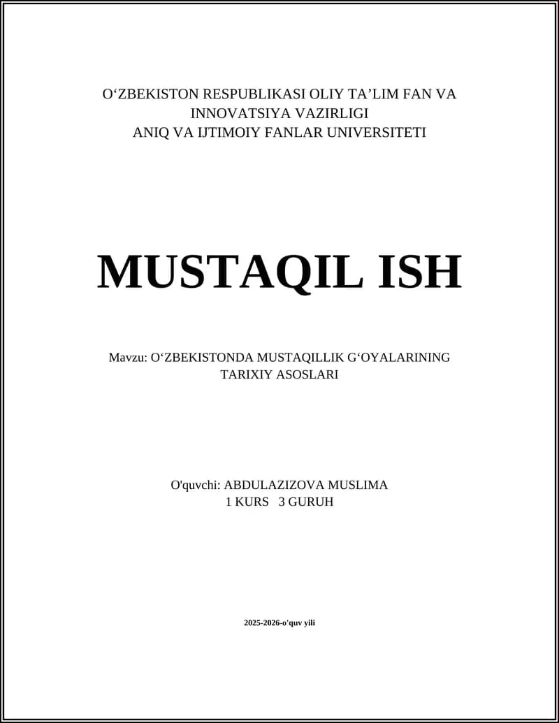 OʻZBEKISTONDA MUSTAQILLIK GʻOYALARINING TARIXIY ASOSLARI