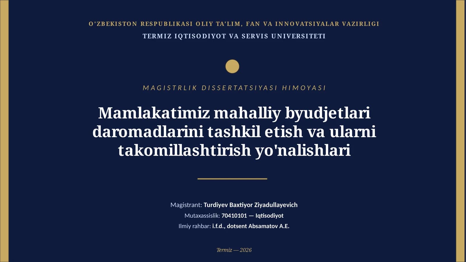 TERMIZ IQTISODIYOT VA SERVIS UNIVERSITETI MAGISTRLIK DISSERTATSIYASI HIMOYASI