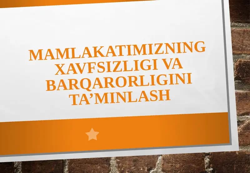 Mamlakatimizning xavfsizligi va barqarorligini ta’minlash