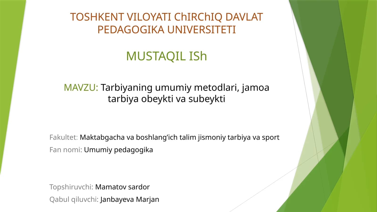 Tarbiyaning umumiy metodlari, jamoa tarbiya obyekti va subyekti