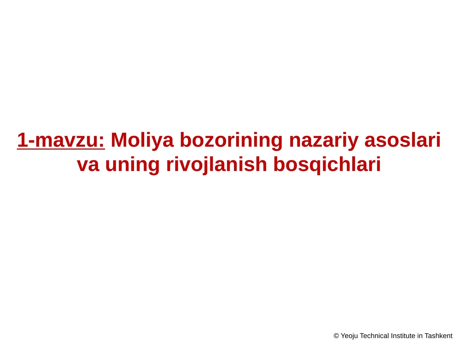 Moliya bozorining nazariy asoslari va uning rivojlanish bosqichlari