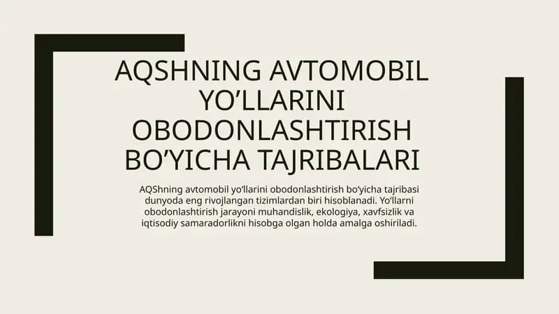 AQSHning avtomobil yo’llarini obodonlashtirish bo’yicha tajribalari