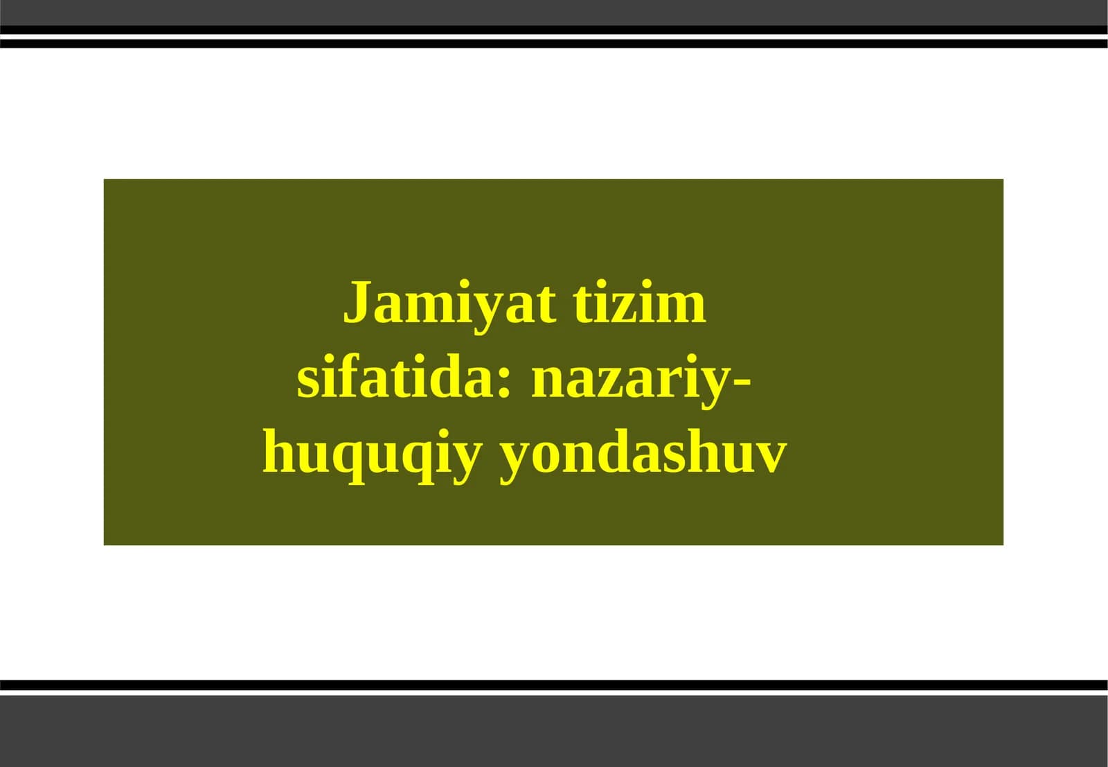 Jamiyat tizim sifatida: nazariy-huquqiy yondashuv