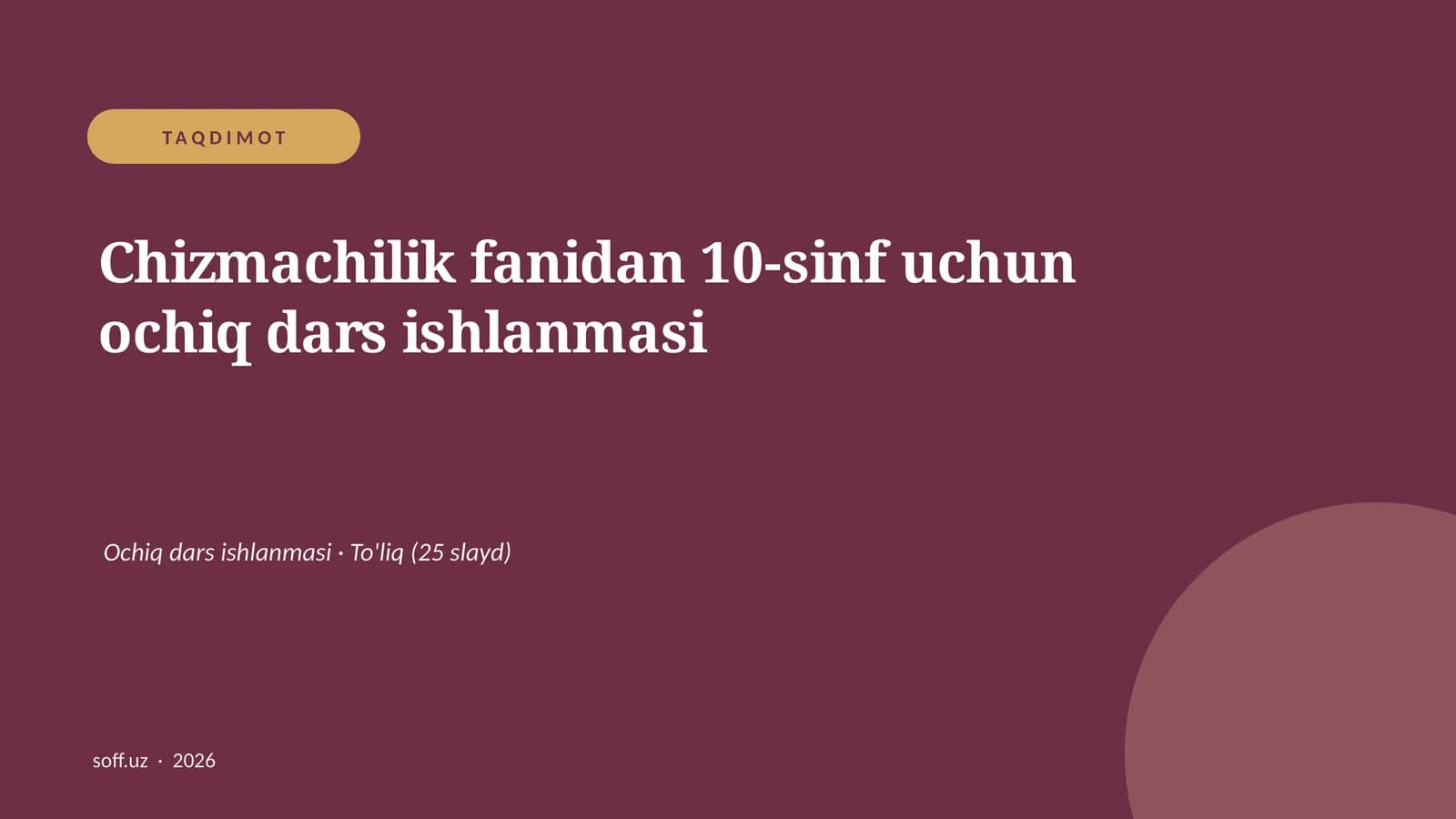 Chizmachilik fanidan 10-sinf uchun ochiq dars ishlanmasi