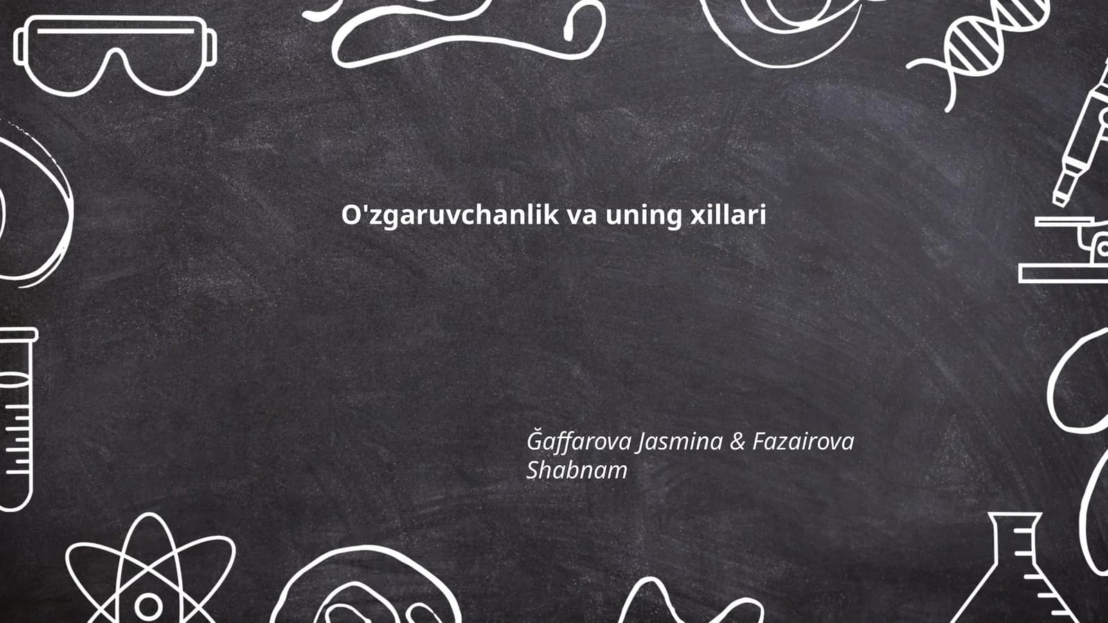 O'zgaruvchanlik va uning xillari