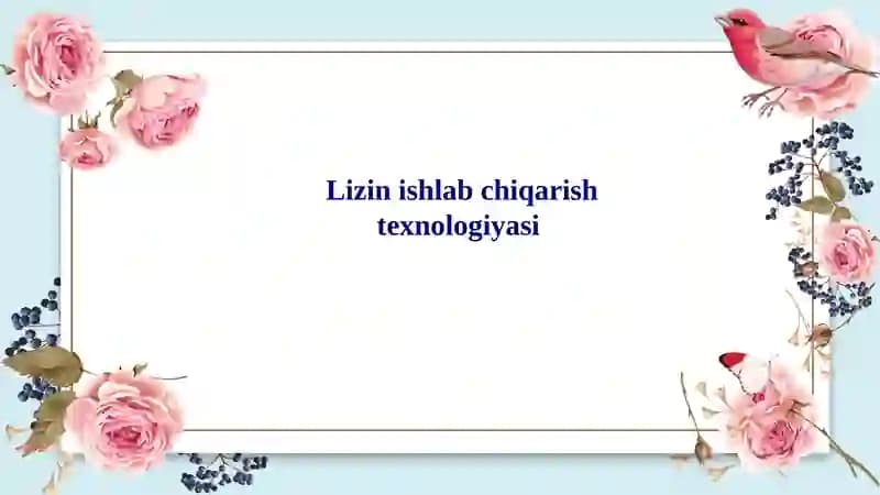Lizinishlabchiqarishtexnologiyasi