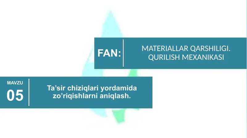 Ta’sir chiziqlari yordamida zo’riqishlarni aniqlash