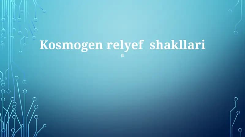 Kosmogenik relyef shakllari