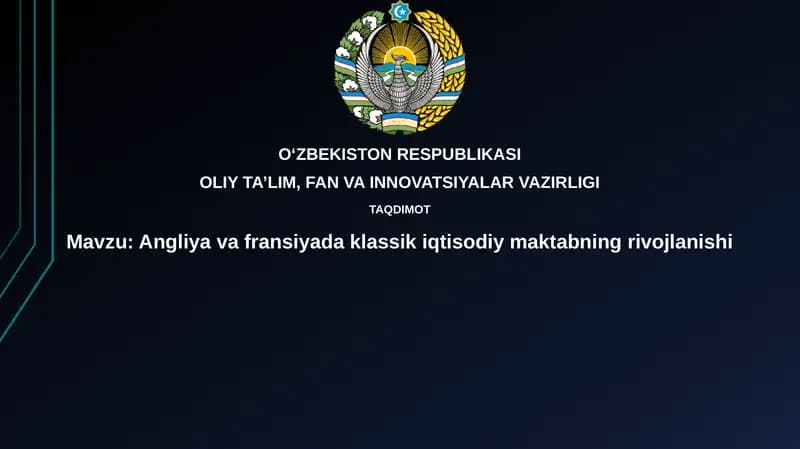 Angliya va Fransiya klassik iqtisodiy maktabining rivojlanishi