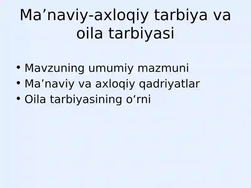 Ma’naviy-axloqiy tarbiya va oila tarbiyasi