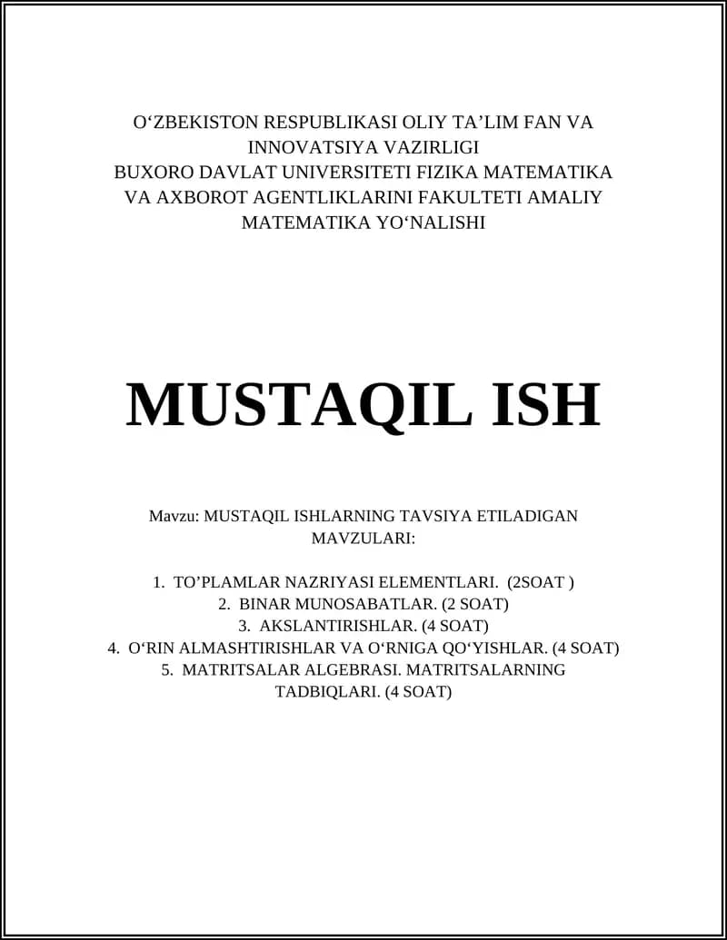 MUSTAQIL ISHLARNING TAVSIYA ETILADIGAN MAVZULARI: