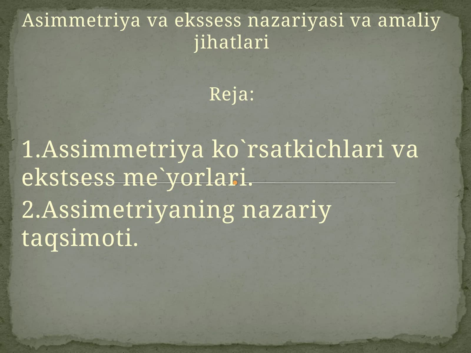 Asimmetriya va ekssess nazariyasi va amaliy jihatlari