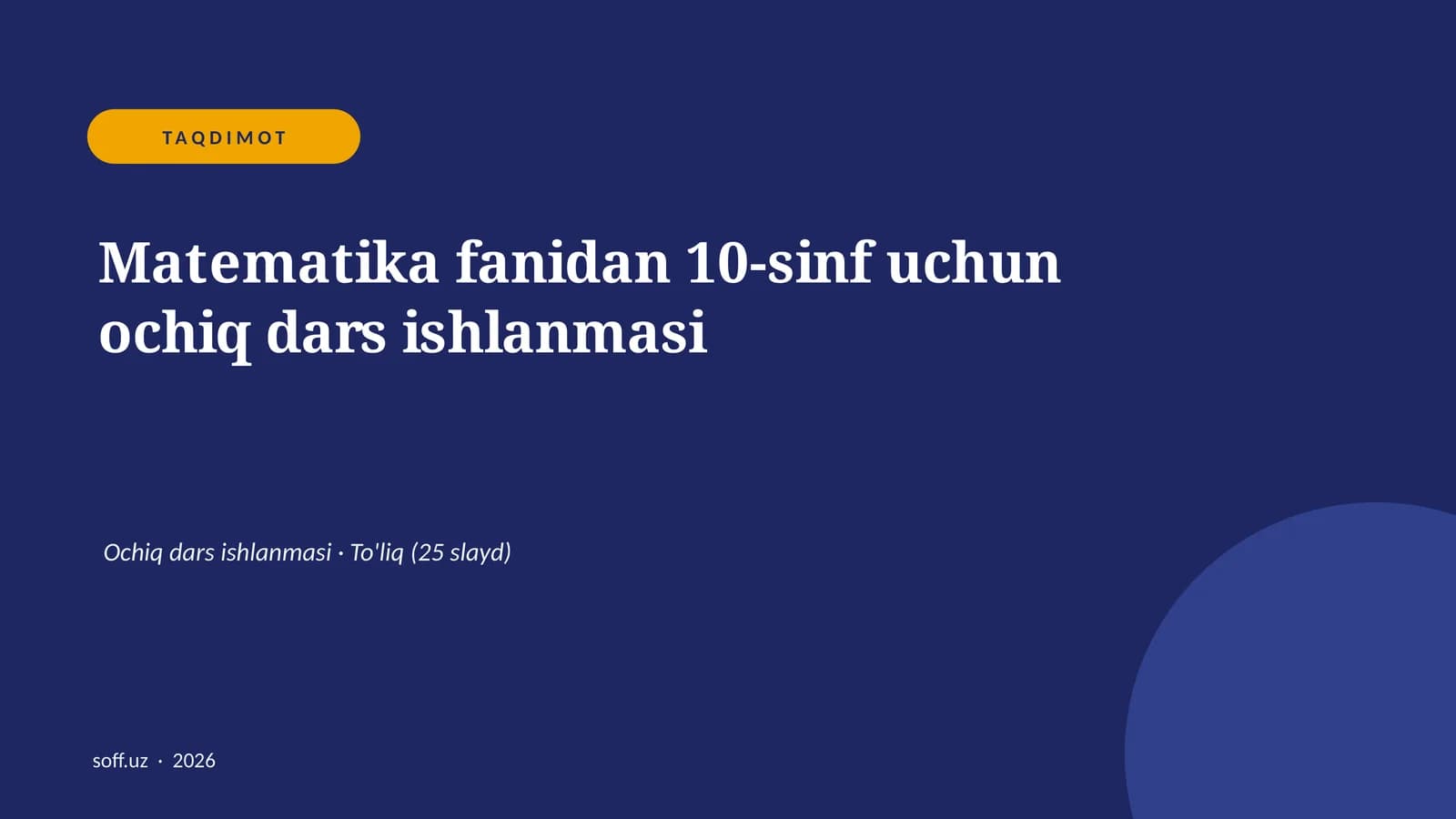 Matematika fanidan 10-sinf uchun ochiq dars ishlanmasi