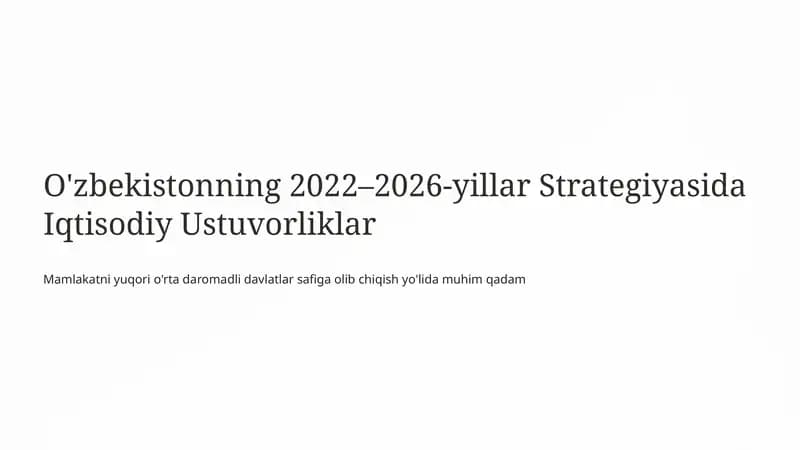 O'zbekistonning 2022–2026-yillar Strategiyasida Iqtisodiy Ustuvorliklar