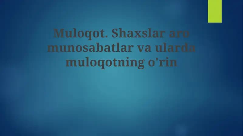 Aloqa va shaxslararo munosabatlar