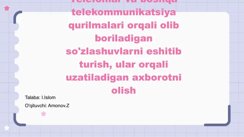 Telefonlar va boshqa telekommunikatsiya qurilmalari orqali olib boriladigan so'zlashuvlarni eshitib turish, ular orqali uzatiladigan axborotni olish