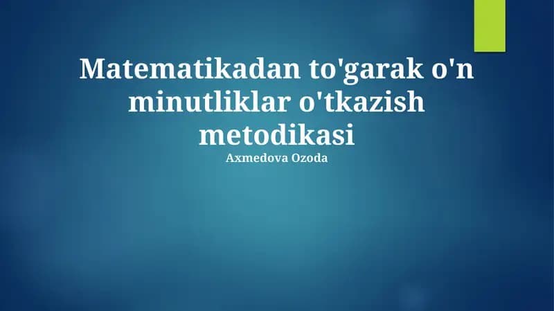 O'n daqiqalik Matematika Dairalarini O'tkazish Metodologiyasi