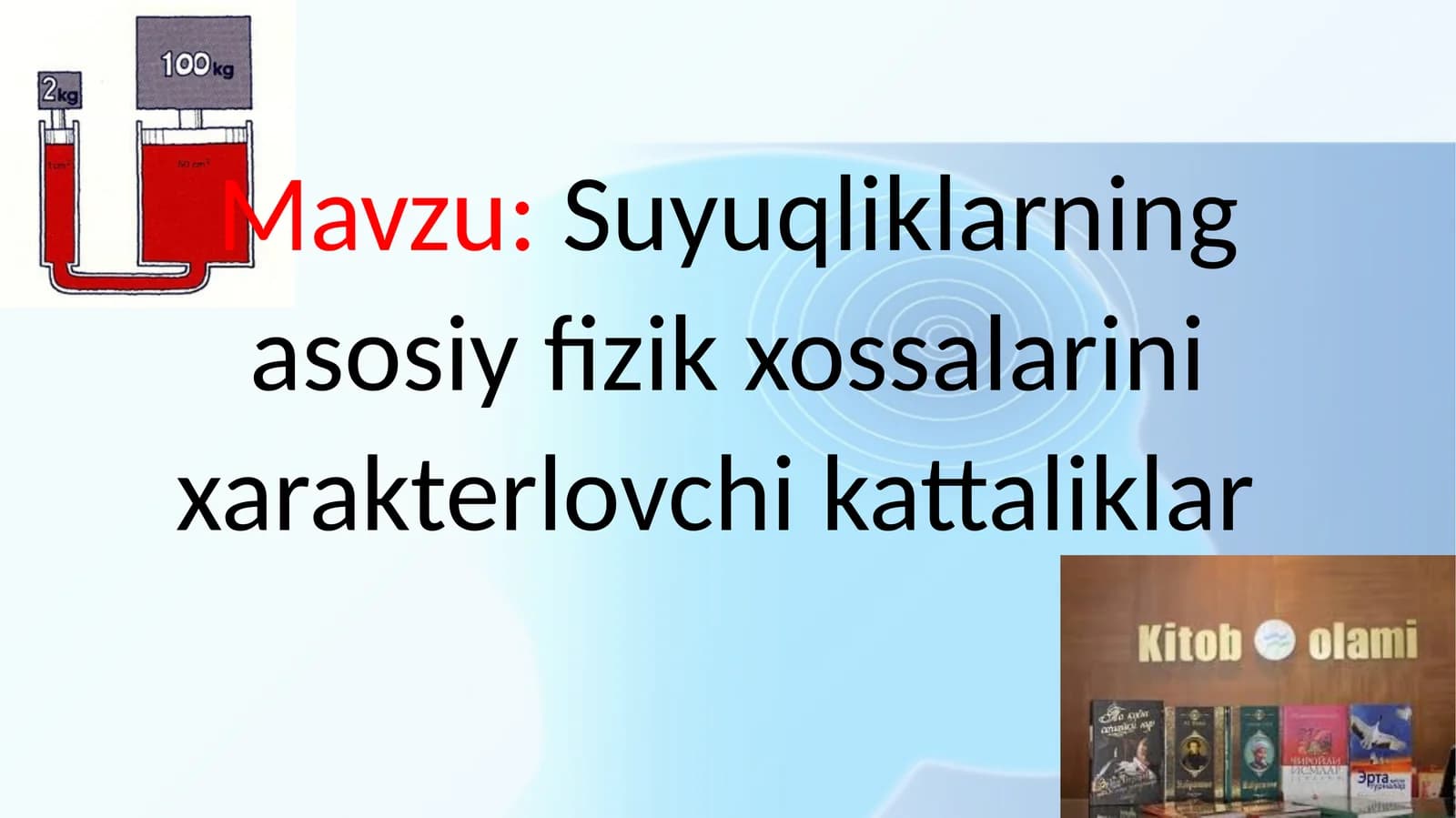 Suyuqliklarning asosiy fizik xossalarini xarakterlovchi kattaliklar