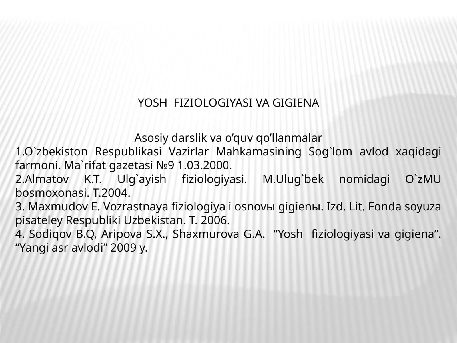 YOSH FIZIOLOGIYASI VA GIGIENA