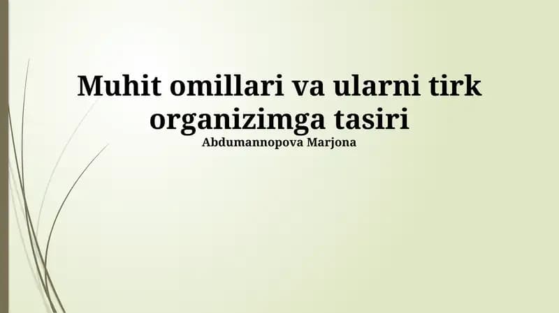 Atrof-muhit omillari va ularni tirk organizmlarga tasiri