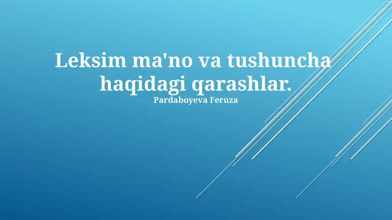 Leksim ma'no va tushuncha haqidagi qarashlar.
