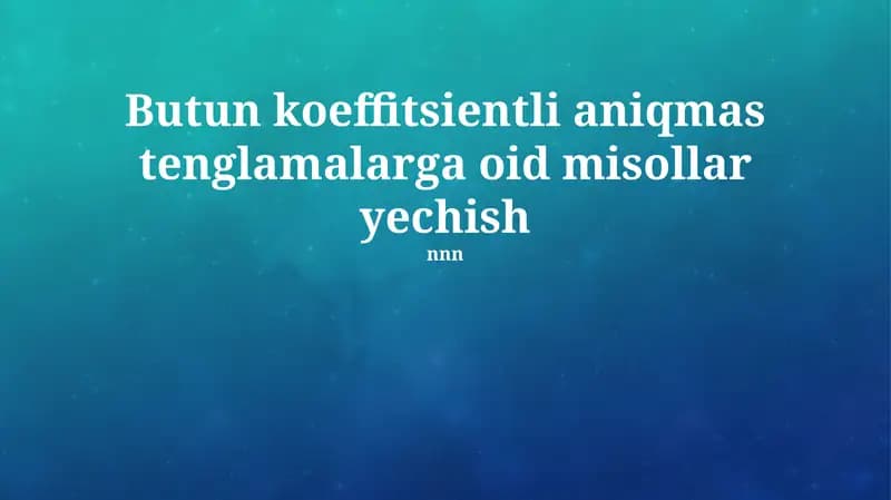 Diofant tenglamalari: Asosiy tushunchalar va misollar