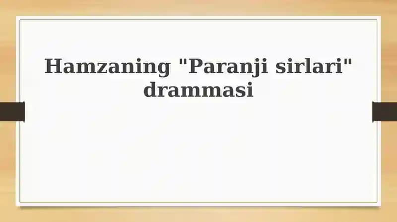 Hamzaning "Paranjisirlari" drammasi