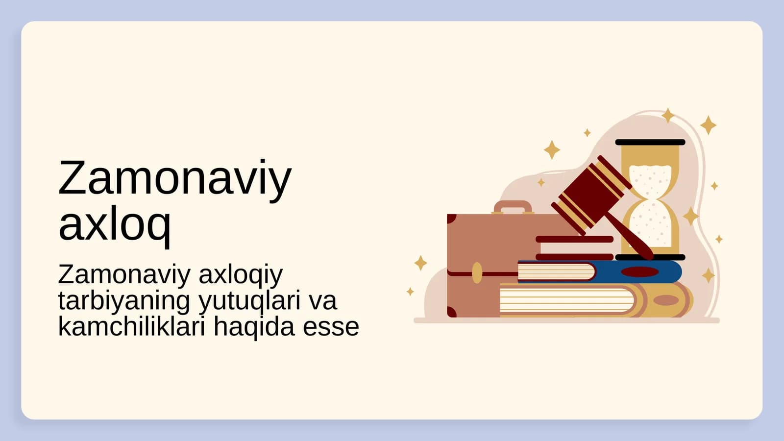 Zamonaviy axloqiy tarbiya