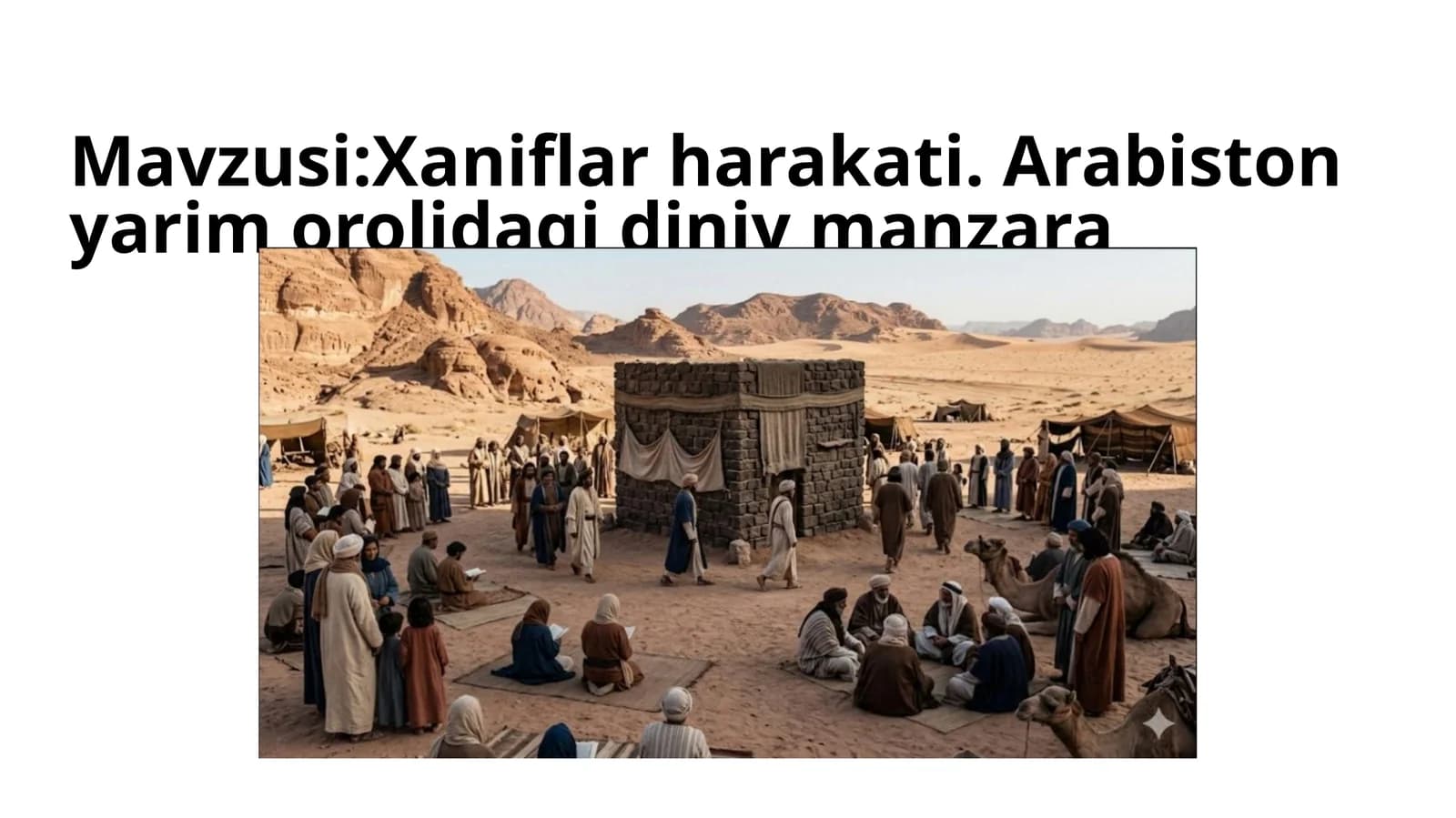 Xaniflar harakati. Arabiston yarim orolidagi diniy manzara