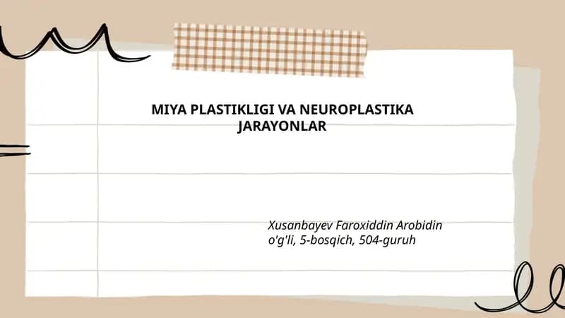 MIYA PLASTIKLIGI VA NEUROPLASTIKA JARAYONLAR