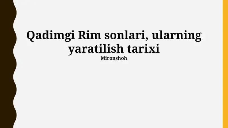 Qadimgi Rim sonlari, ularning yaratilish tarixi