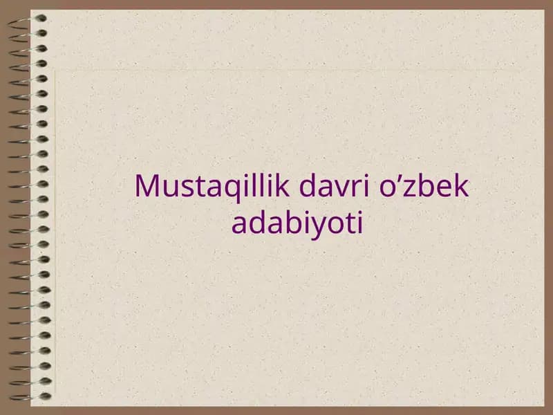 Mustaqillik davri o’zbek adabiyoti