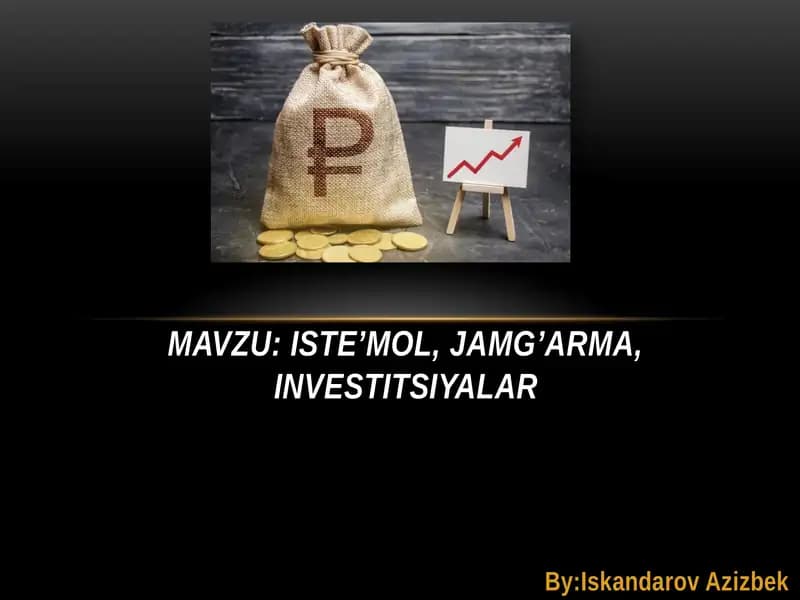 Iste’mol, jamg’arma, investitsiyalar