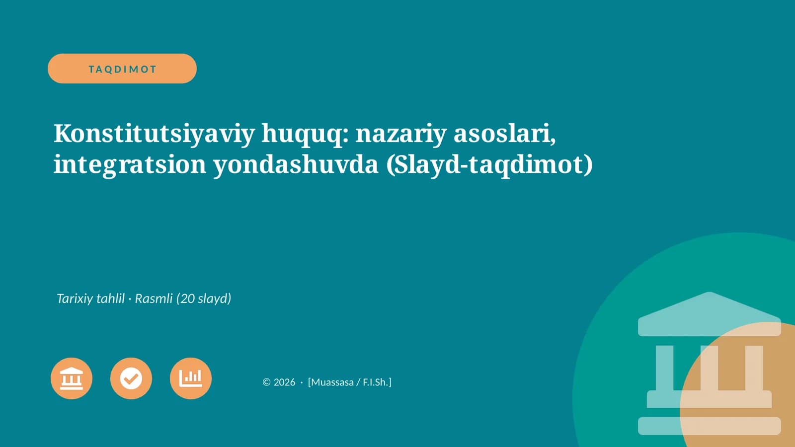 Konstitutsiyaviy huquq: nazariy asoslari, integratsion yondashuvda (Slayd-taqdimot)