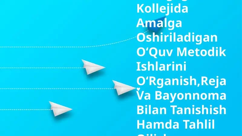 Pedagogika Kollejida Amalga Oshiriladigan OʻQuv Metodik Ishlarini OʻRganish
